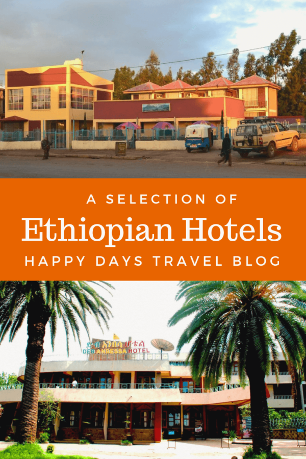 A Selection Of Ethiopian Hotels - Happy Days Travel