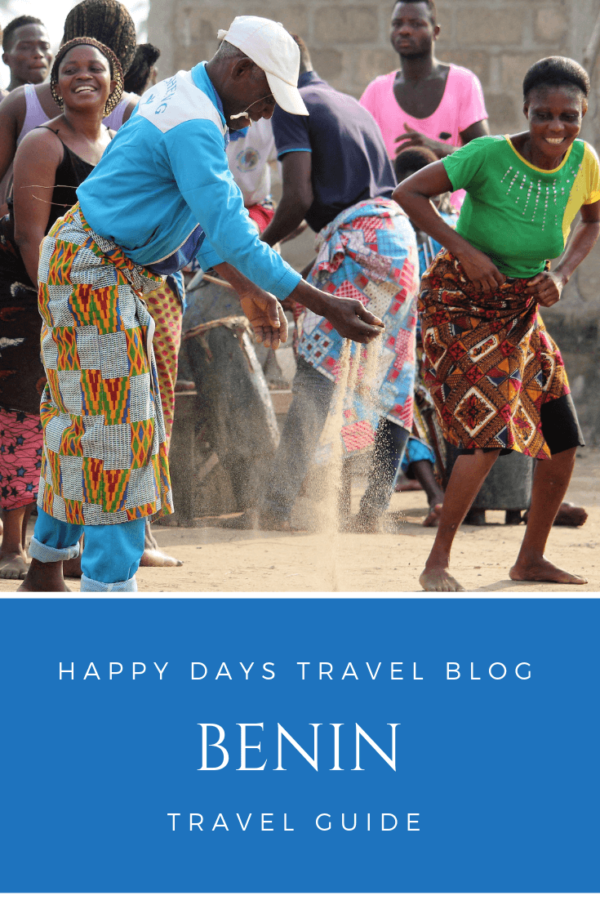 Benin Travel Guide - Plan Your Trip - Happy Days Travel